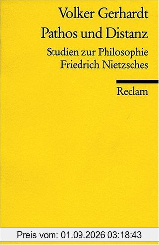 Pathos und Distanz: Studien zur Philosophie Friedrich Nietzsches