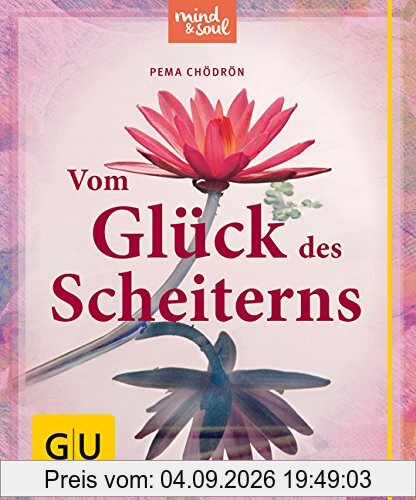 Vom Glück des Scheiterns (GU Einzeltitel Lebenshilfe)