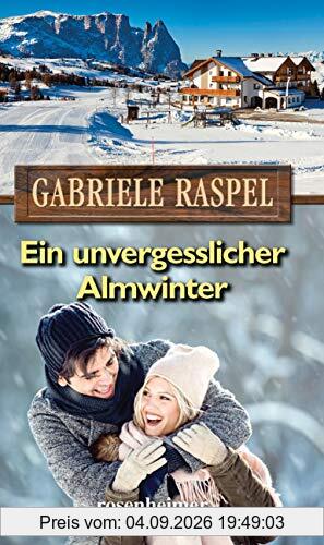 Ein unvergesslicher Almwinter