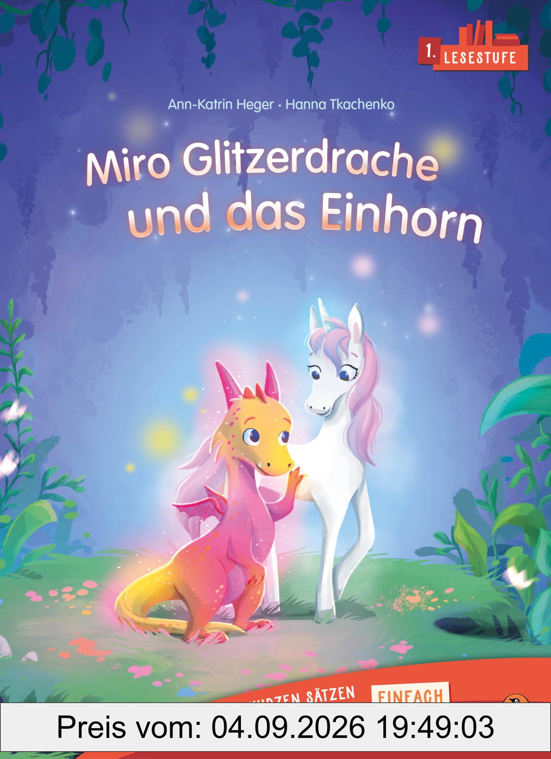 Miro Glitzerdrache und das Einhorn