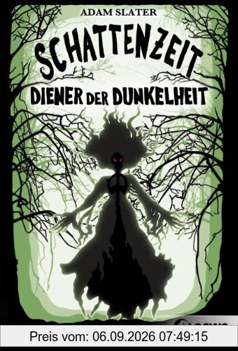 Schattenzeit 02. Diener der Dunkelheit