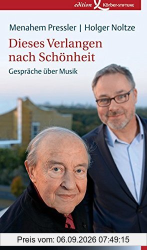 Dieses Verlangen nach Schönheit: Gespräche über Musik