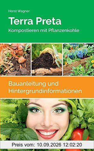 Terra Preta: Kompostieren mit Pflanzenkohle