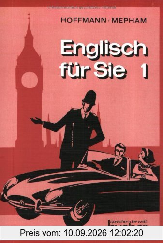 Englisch für Sie 1. Ein moderner Sprachkurs für Erwachsene: Englisch für Sie 1. (Lernmaterialien): Bd. I