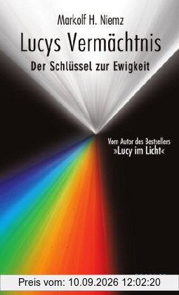 Lucys Vermächtnis: Der Schlüssel zur Ewigkeit