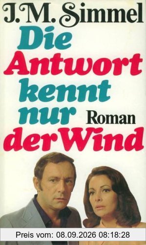 Die Antwort kennt nur der Wind