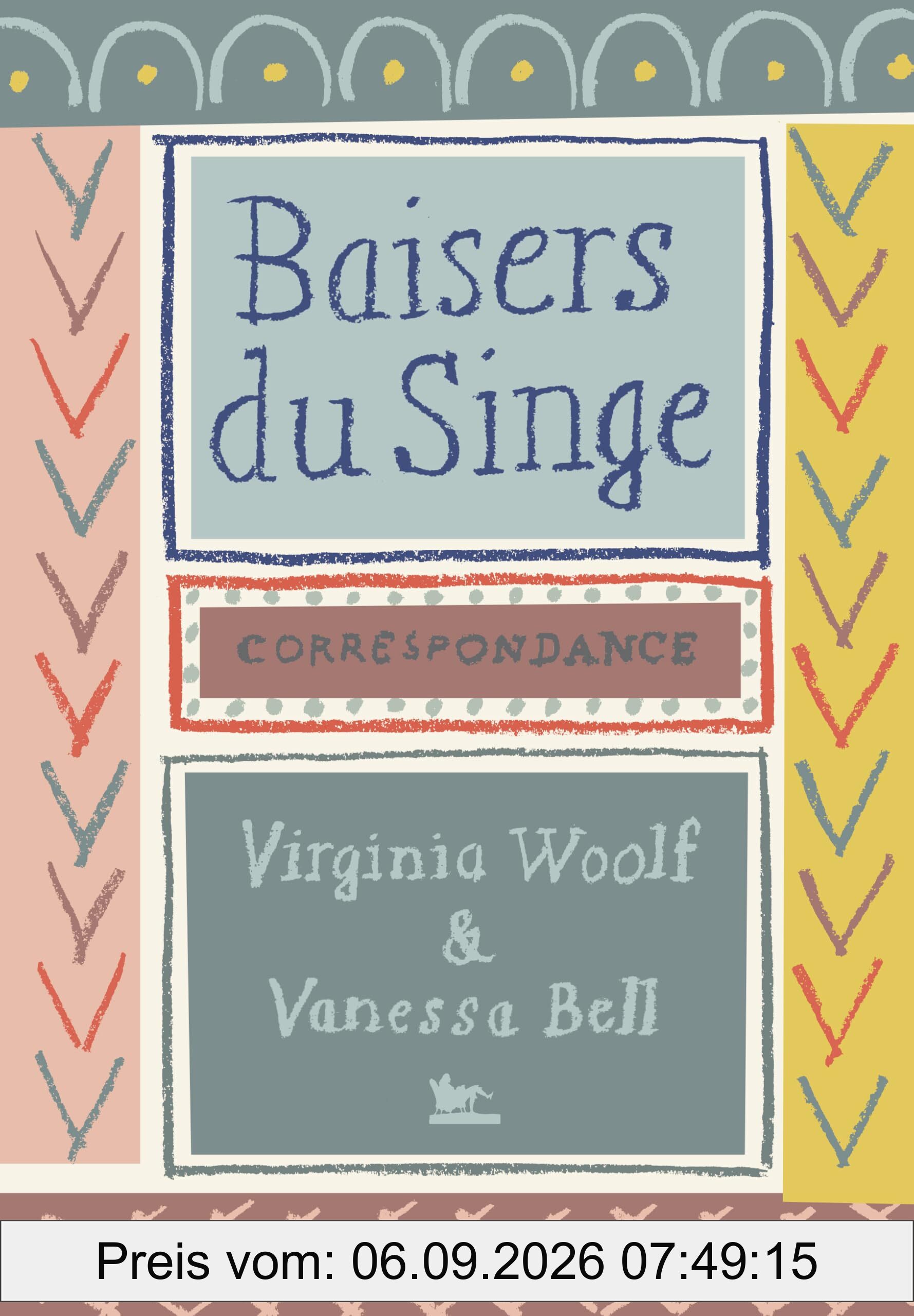 Baisers du singe : correspondance 1904-1941