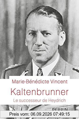 Kaltenbrunner : le successeur de Heydrich