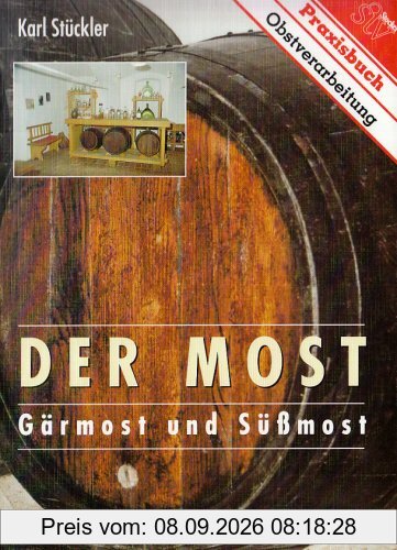 Der Most: Gärmost und Süßmost