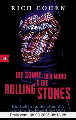 DIE SONNE, DER MOND & DIE ROLLING STONES: Ein Leben im Schatten der größten Rockband der Welt