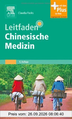Leitfaden Chinesische Medizin: mit Zugang zum Elsevier-Portal mit PIN