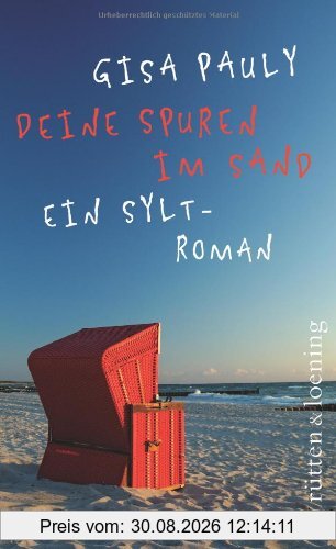 Deine Spuren im Sand: Ein Sylt-Roman