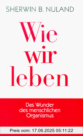 Binding : Gebundene Ausgabe, Label : Kindler Verlag GmbH, Publisher : Kindler Verlag GmbH, medium : Gebundene Ausgabe, numberOfPages : 512, publicationDate : 1997-01-01, authors : Nuland, Sherwin B., languages : german, ISBN : 3463403218