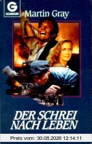 Der Schrei nach Leben