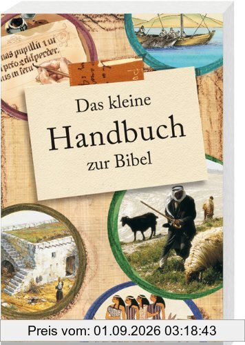 Das kleine Handbuch zur Bibel