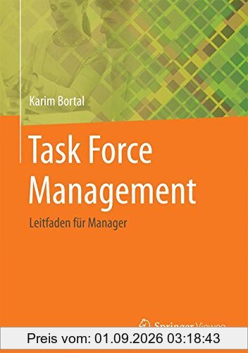 Task Force Management: Leitfaden für Manager