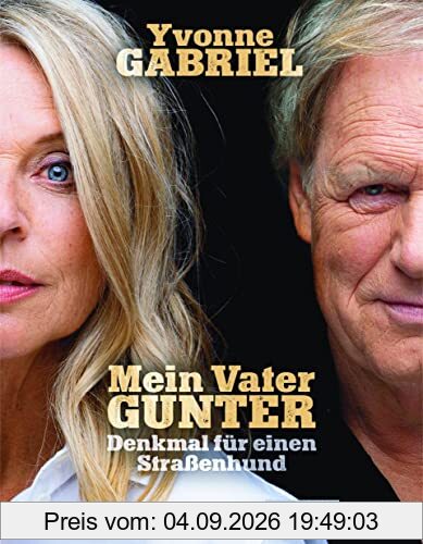 Mein Vater Gunter: Denkmal für einen Straßenhund