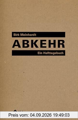 Abkehr: Ein Hafttagebuch