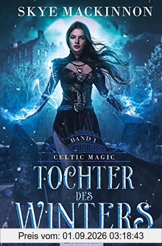 Tochter des Winters (Celtic Magic)