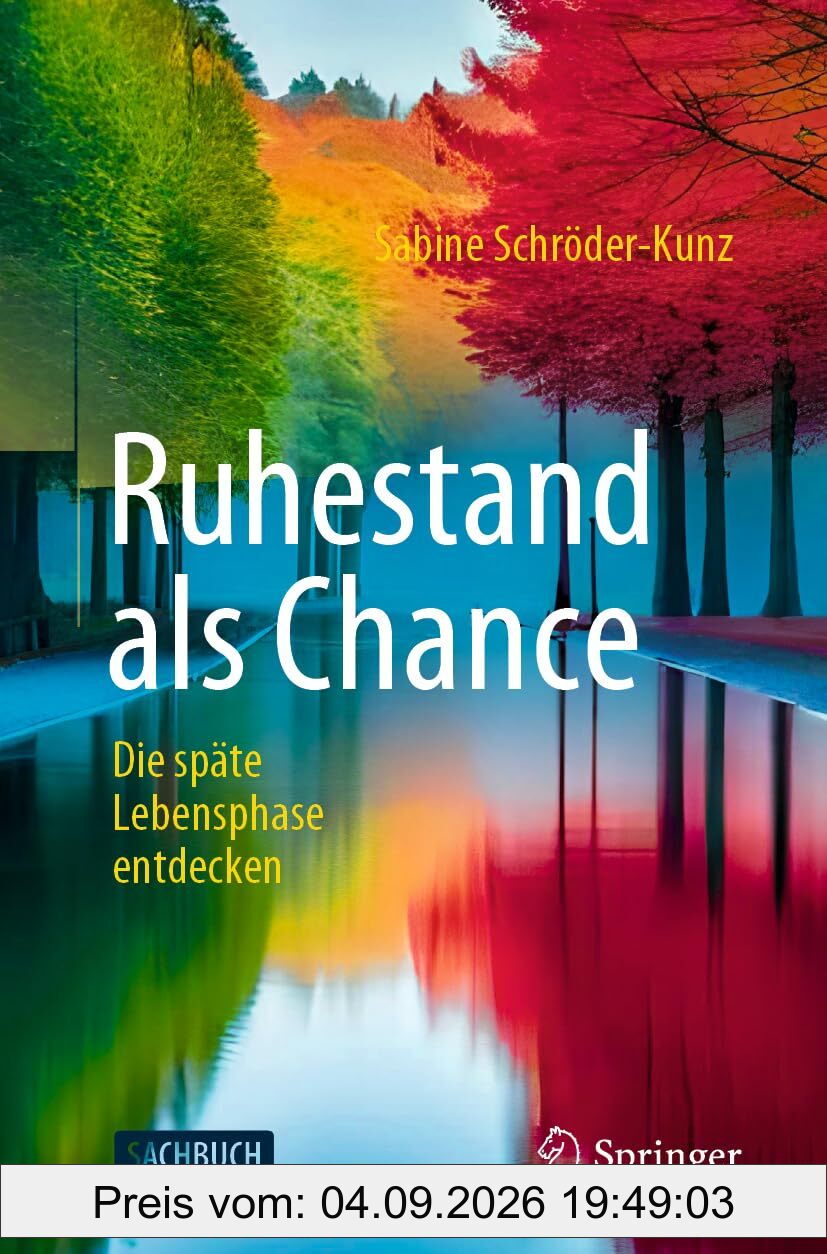 Ruhestand als Chance: Die späte Lebensphase entdecken