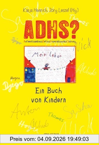 ADHS? Ein Buch von Kindern