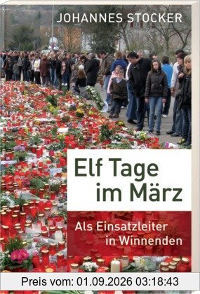 Elf Tage im März: Als Einsatzleiter in Winnenden