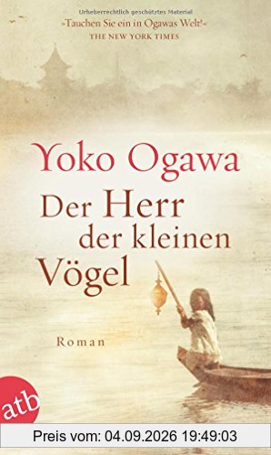 Der Herr der kleinen Vögel: Roman