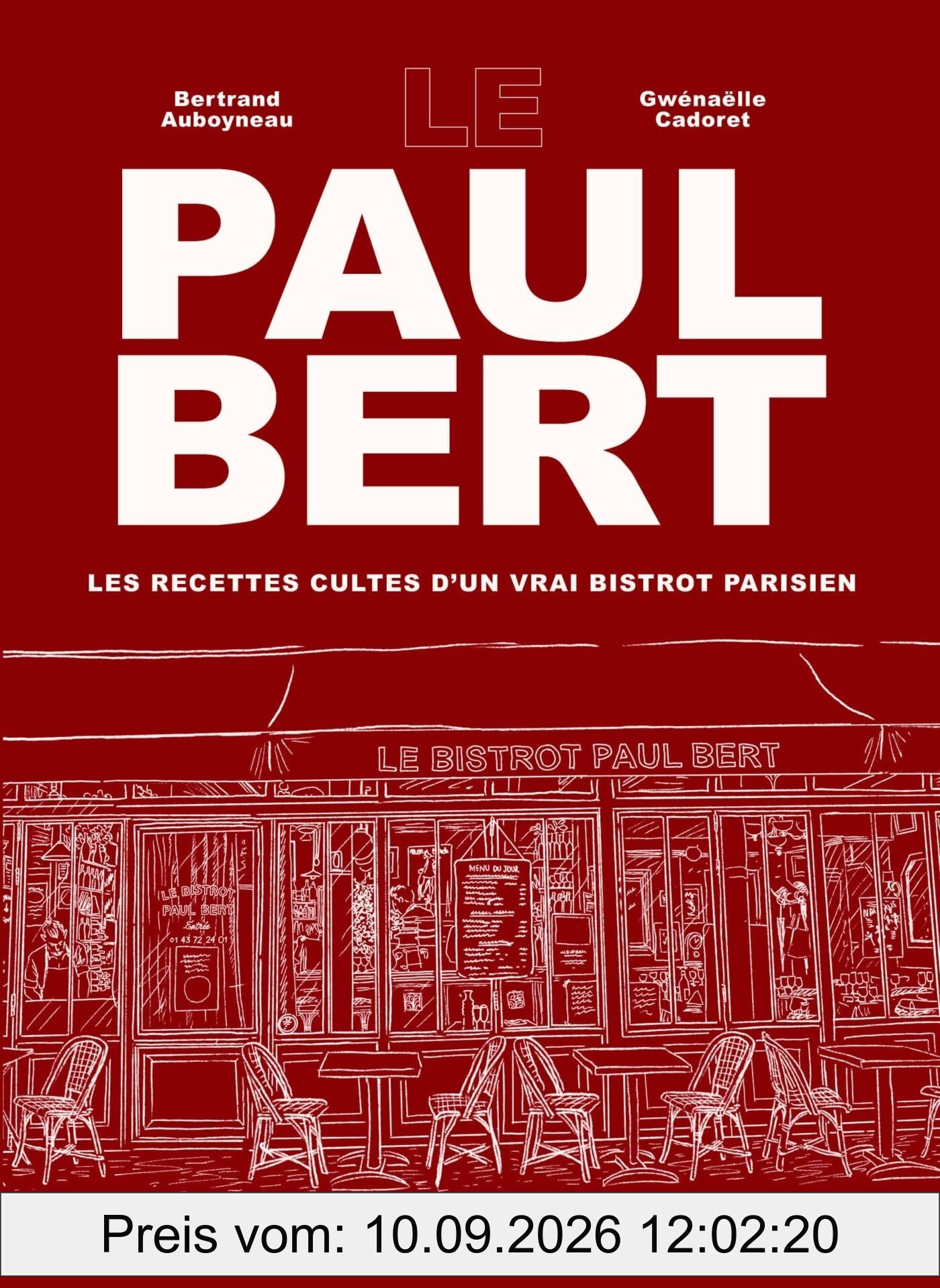 Le Paul Bert : les recettes cultes d'un vrai bistrot parisien