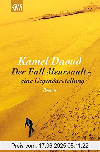 Binding : Taschenbuch, Label : KiWi-Taschenbuch, Publisher : KiWi-Taschenbuch, medium : Taschenbuch, numberOfPages : 208, publicationDate : 2017-08-17, authors : Kamel Daoud, translators : Claus Josten, languages : german, ISBN : 3462050605