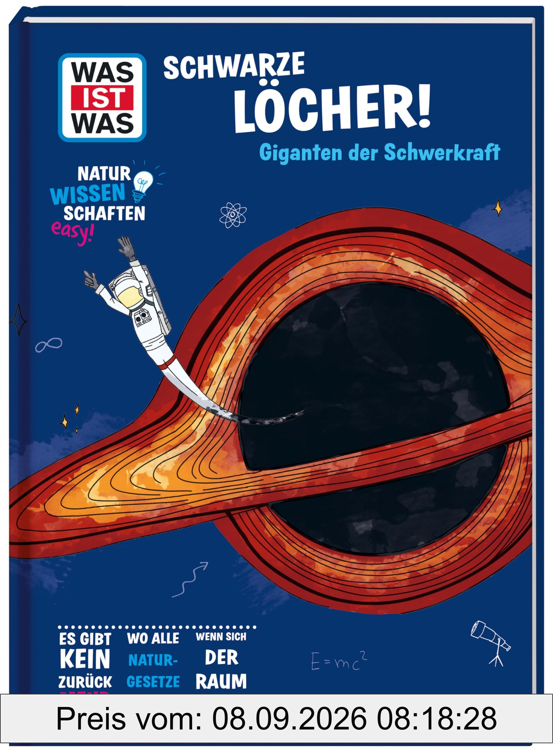 WAS IST WAS Naturwissenschaften easy! Schwarze Löcher! Giganten der Schwerkraft | Physik | Astronomie | Ab 11 Jahren