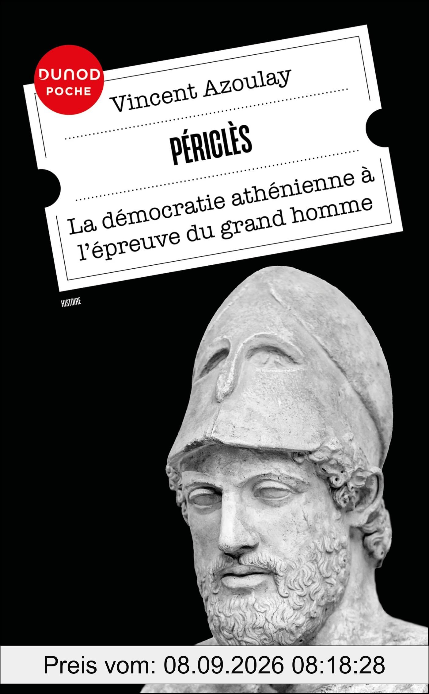 Périclès : la démocratie athénienne à l'épreuve du grand homme