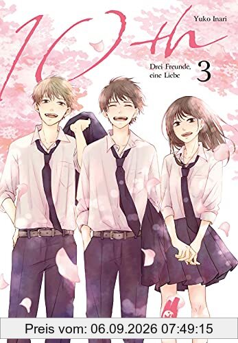 10th - Drei Freunde, eine Liebe 3: Der letzte Band des fesselnden Romance-Manga über Krankheit, Liebe und den Weg zu sich selbst (3)