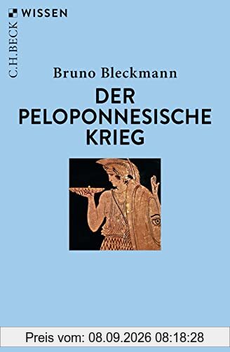 Der Peloponnesische Krieg (Beck'sche Reihe)