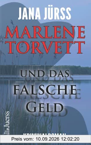Marlene Torvett und das falsche Geld (Marlene Torvett - Mord im Land der tausend Seen, Band 2)
