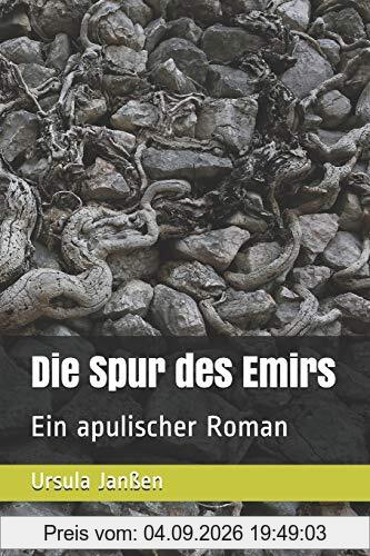 Die Spur des Emirs: Ein apulischer Roman