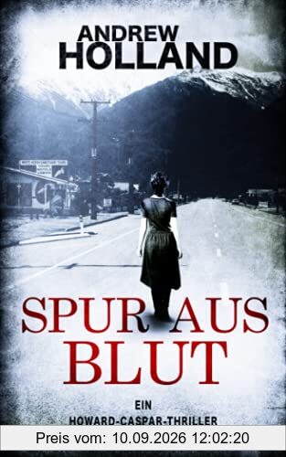 Spur aus Blut: Thriller (Howard Caspar Reihe, Band 11)