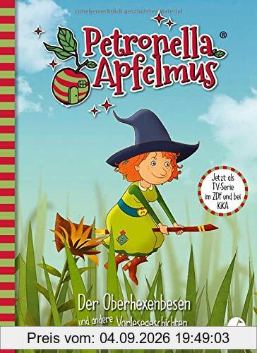 Petronella Apfelmus - Die TV-Serie: Der Oberhexenbesen und andere Vorlesegeschichten. Band 2 (Petronella Apfelmus - Buch zur TV-Serie)