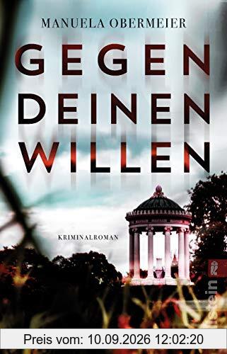 Gegen deinen Willen (Ein Toni-Stieglitz-Krimi, Band 3)