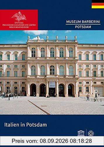 Italien in Potsdam (Königliche Schlösser in Berlin, Potsdam und Brandenburg)