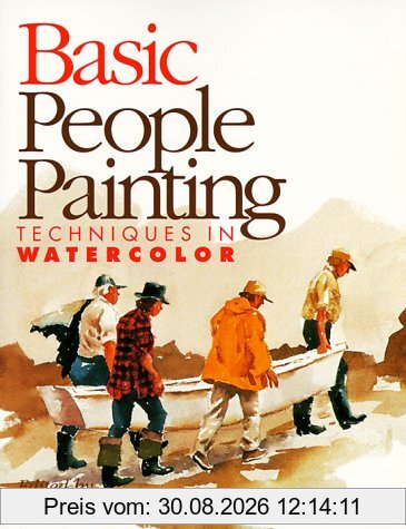 Basic People Painting: Techniques in Watercolor (Basic Techniques)