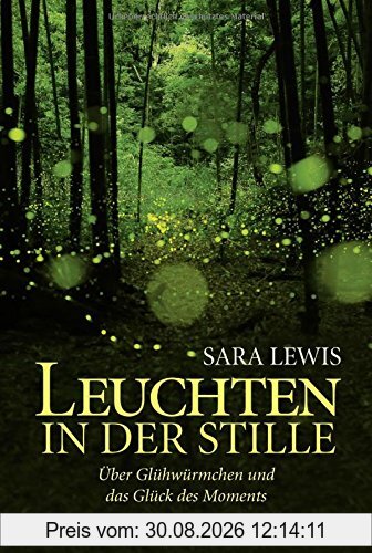 Leuchten in der Stille: Über Glühwürmchen und das Glück des Moments