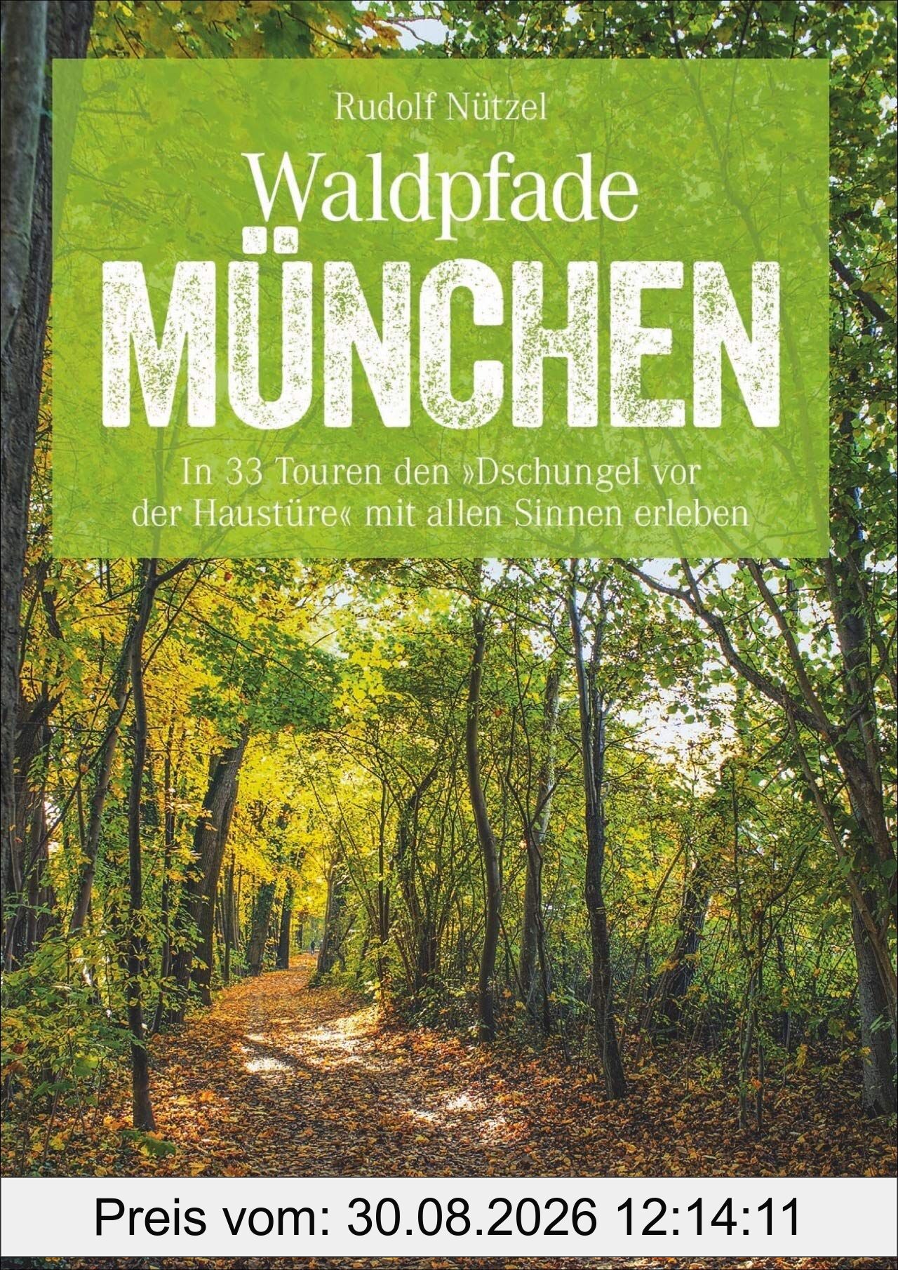 Waldpfade München