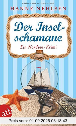 Der Inselschamane: Ein Nordsee-Krimi