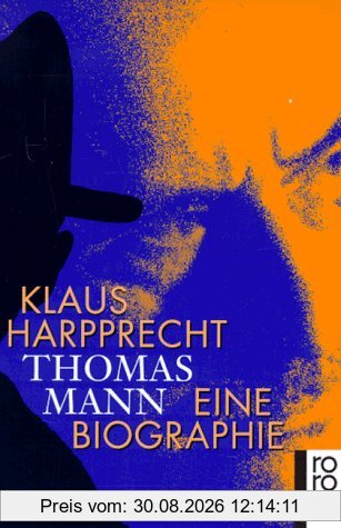 Thomas Mann: Eine Biographie: 2 Bde.