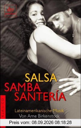 Salsa, Samba, Santeria. Lateinamerikanische Musik. Mit Audio-CD.