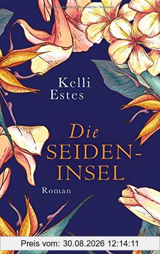 Die Seideninsel: Roman