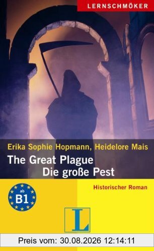 The Great Plague - Die große Pest: Historischer Roman ab B1
