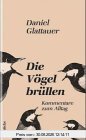 Die Vögel brüllen