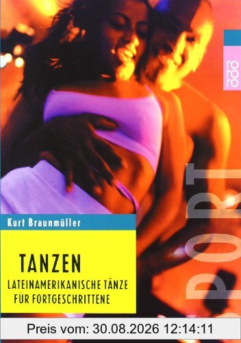 Tanzen. Lateinamerikanische Tänze für Fortgeschrittene