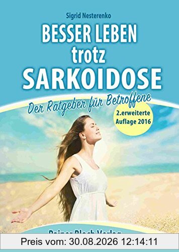 Besser leben trotz Sarkoidose: Der Ratgeber für Betroffene